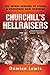 Churchill's Hellraisers by Damien Lewis