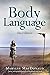 Body Language: Twelve unforgettable portraits of heartbreak and desire