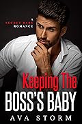 Keeping the Boss's Baby