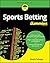 Sports Betting For Dummies by Swain Scheps