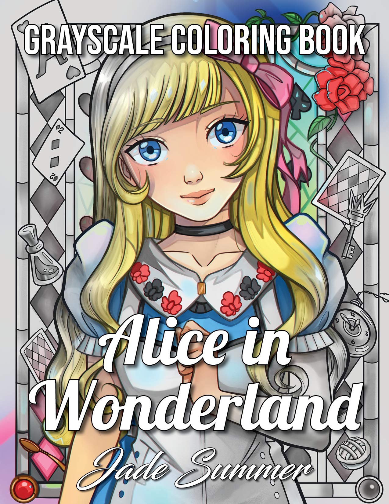 Alice in Wonderland Grayscale: An Adult Coloring Book with Classic Fairy Tale Characters, Cute Mythical Creatures, and Delightful Fantasy Scenes for Relaxation (Paperback)