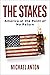 The Stakes: America at the Point of No Return