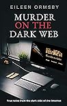 Murder on the Dark Web by Eileen Ormsby