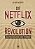 Die Netﬂix-Revolution: Wie ...