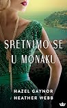 Sretnimo se u Monaku