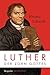Luther. Der Zorn Gottes by Heimo Schwilk
