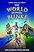 The World Between Blinks (T...