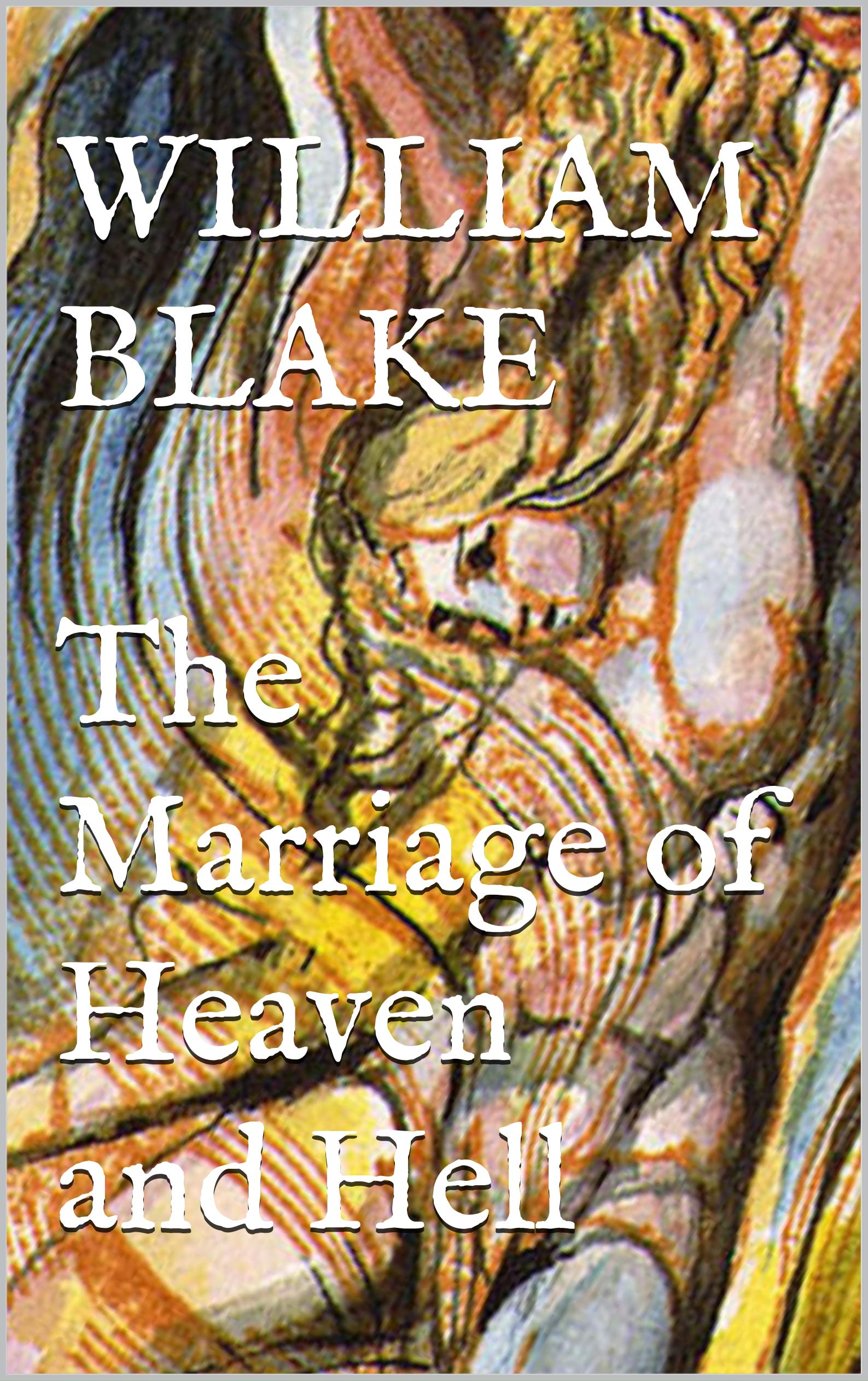 The Marriage of Heaven and Hell [Print Replica]