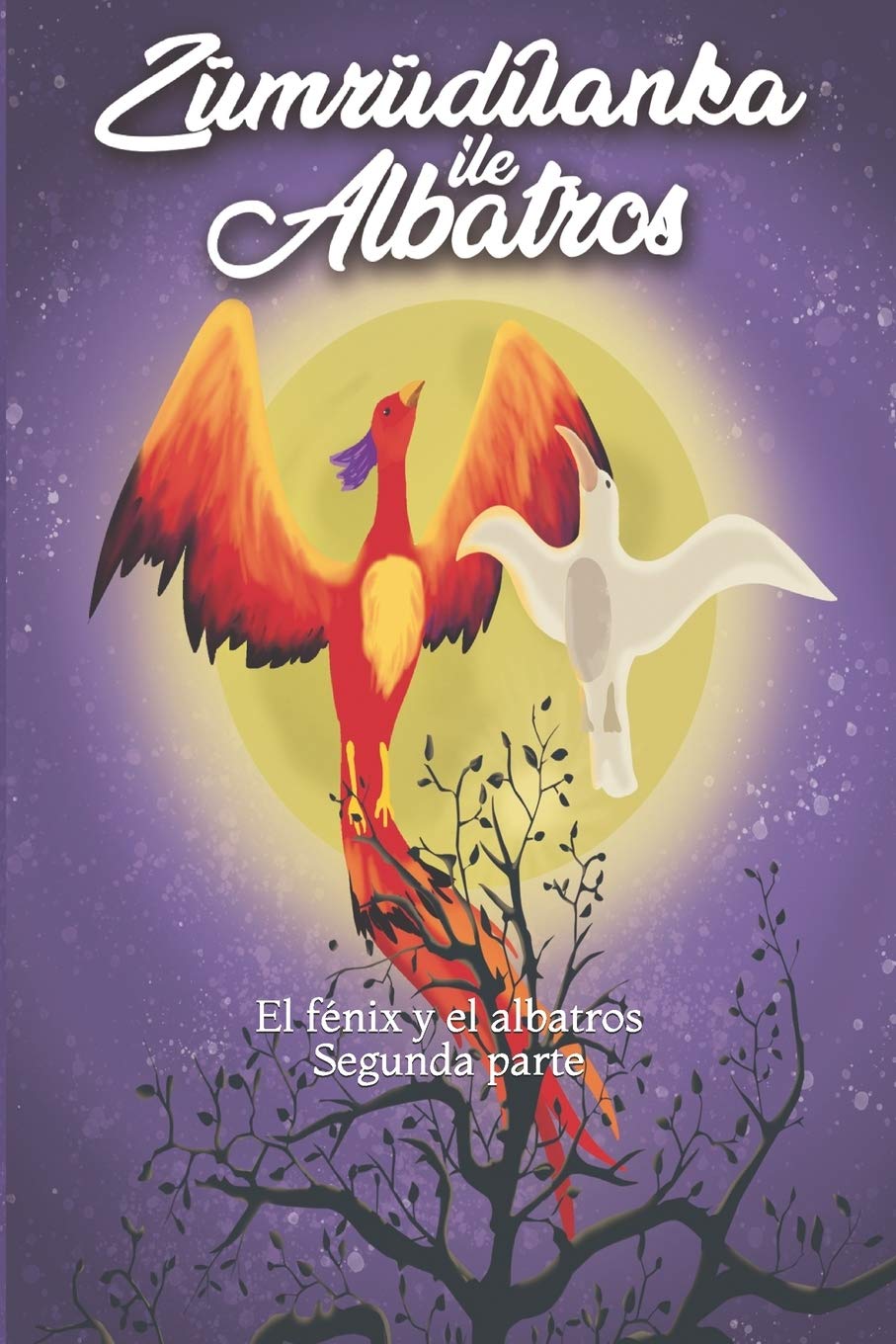 Zümrüdüanka ile albatros (El fénix y el albatros) 2 (Spanish Edition)
