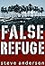 False Refuge