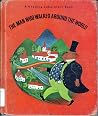 The Man Who Walked Around the World The Man Who Walked Around the World
