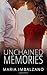 Unchained Memories