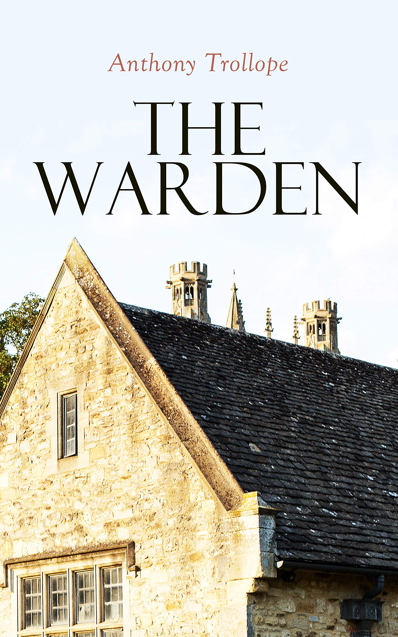 The Warden: Barsetshire Novel