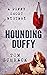 Hounding Duffy: A Duffy Short Story