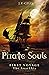 Pirate Souls : Best Thrilli...