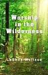 Worship in the Wi...
