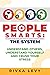 People Smarts: The System: Understand yourself, understand others, and crush your stress