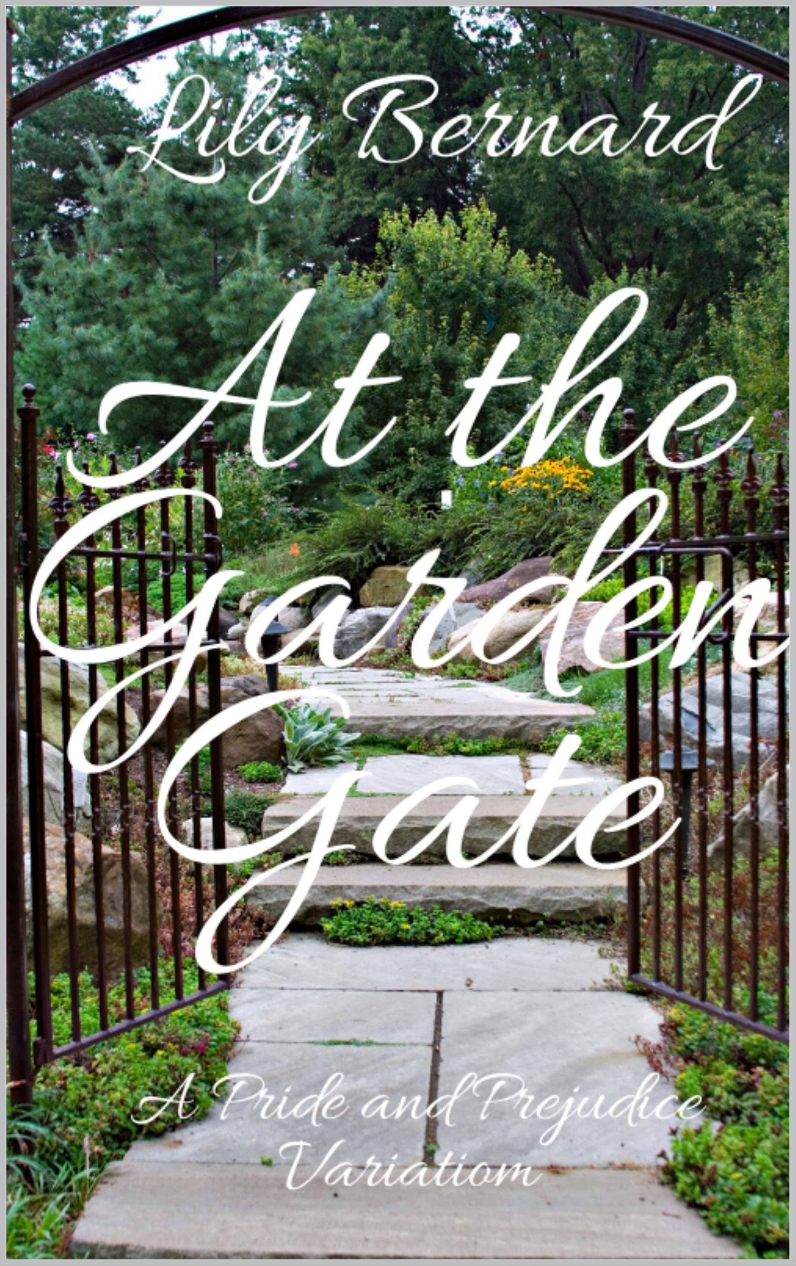 At the Garden Gate: A Pride and Prejudice Variation (Kindle Edition)