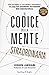 Il codice della mente straordinaria