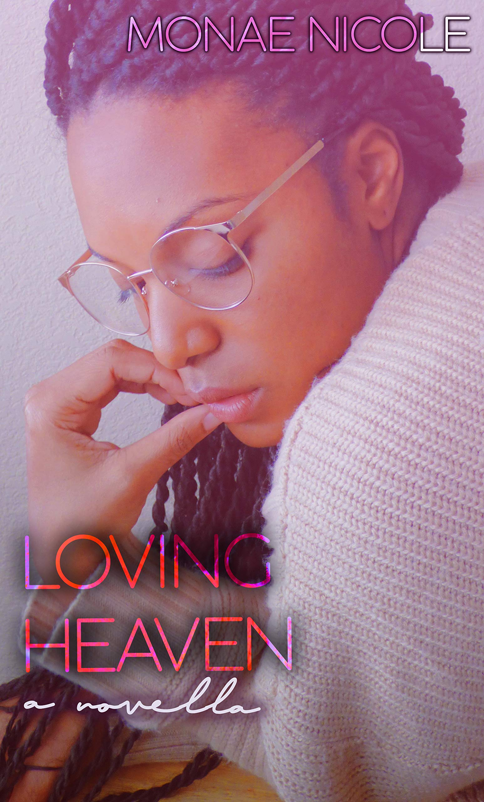Loving Heaven : A Novella (Kindle Edition)
