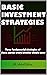 BASIC INVESTMENT STRATEGIES by M. Asad Ishaq BASIC INVESTMENT STRATEGIES by M. Asad Ishaq