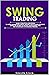 Swing Trading by Lincoln Green