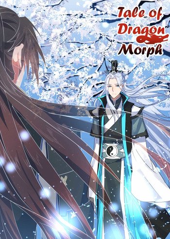 Tale of Dragon Morph [Hualongji}