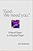 "God. We Need You.": A Year...