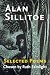 Alan Sillitoe Selected Poems: Selected Poems Chosen by Ruth Fainlight