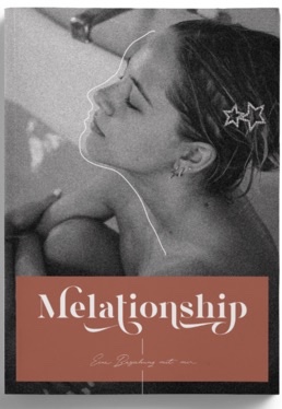 Melationship - Eine Beziehung mit dir
