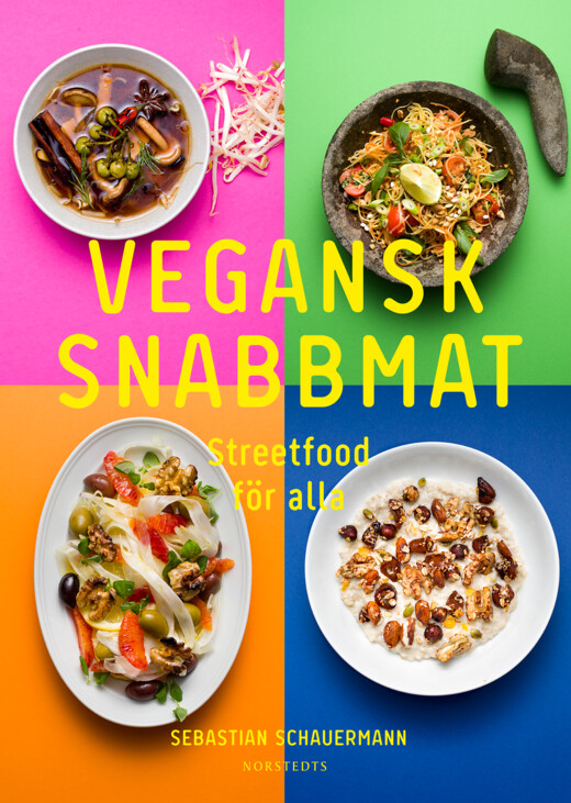 Vegansk snabbmat : streetfood för alla