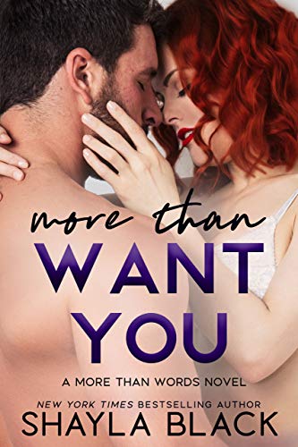 More Than Want You (More Than Words, #1)