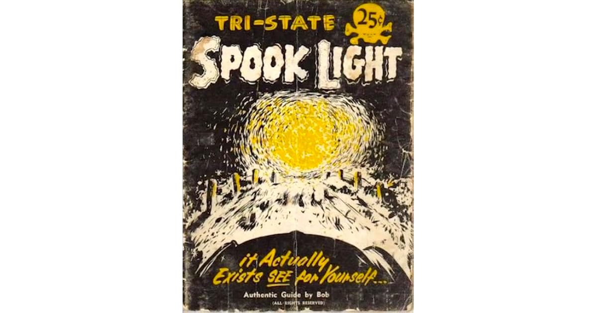 TriState Spook Light Mysterious Light of the Ozarks by Bob E. Loftin