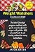 Weight Watchers Cookbook 2020: The latest freestyle program cookbook with quick, easy handpicked recipes with photos. WW Smart Points to eat healthy without too many restrictions