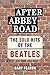 After Abbey Road: The Solo Hits of The Beatles