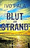 Blut am Strand by Ivo Pala