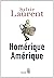 Homérique Amérique (Essais Hors collection t. 1) by Sylvie Laurent
