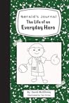 Gerald's Journal: The Life of an Everyday Hero