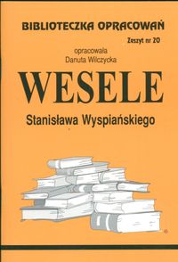Biblioteczka opracowań Wesele Stanisława Wyspiańskiego