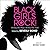 Black Girls Rock!: Owning Our Magic. Rocking Our Truth.