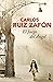 El Juego del Ángel by Carlos Ruiz Zafón