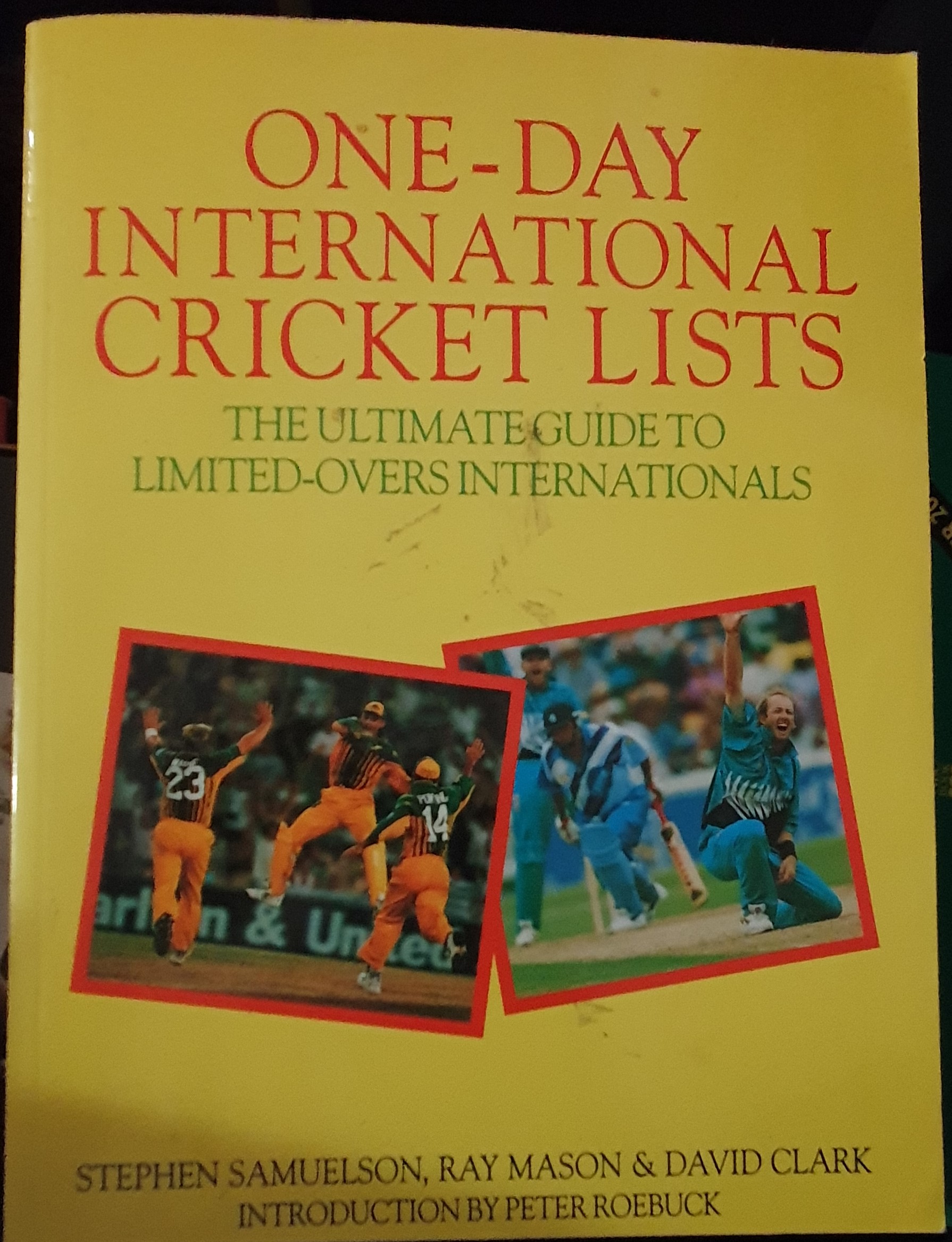 One Day Cricket international Lists - The Ultimate Guide to Limited Overs internationals (Paperback)