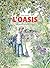 L'Oasis. Petite genèse d'un jardin biodivers