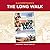 The Long Walk: The True Story of a Trek to Freedom