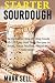 STARTER SOURDOUGH by Mark Sell