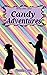 Candy Adventures (Molly and Lacy Adventures Book 1)