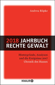 2018 Jahrbuch rechte Gewalt: Chronik des Hasses (Paperback)