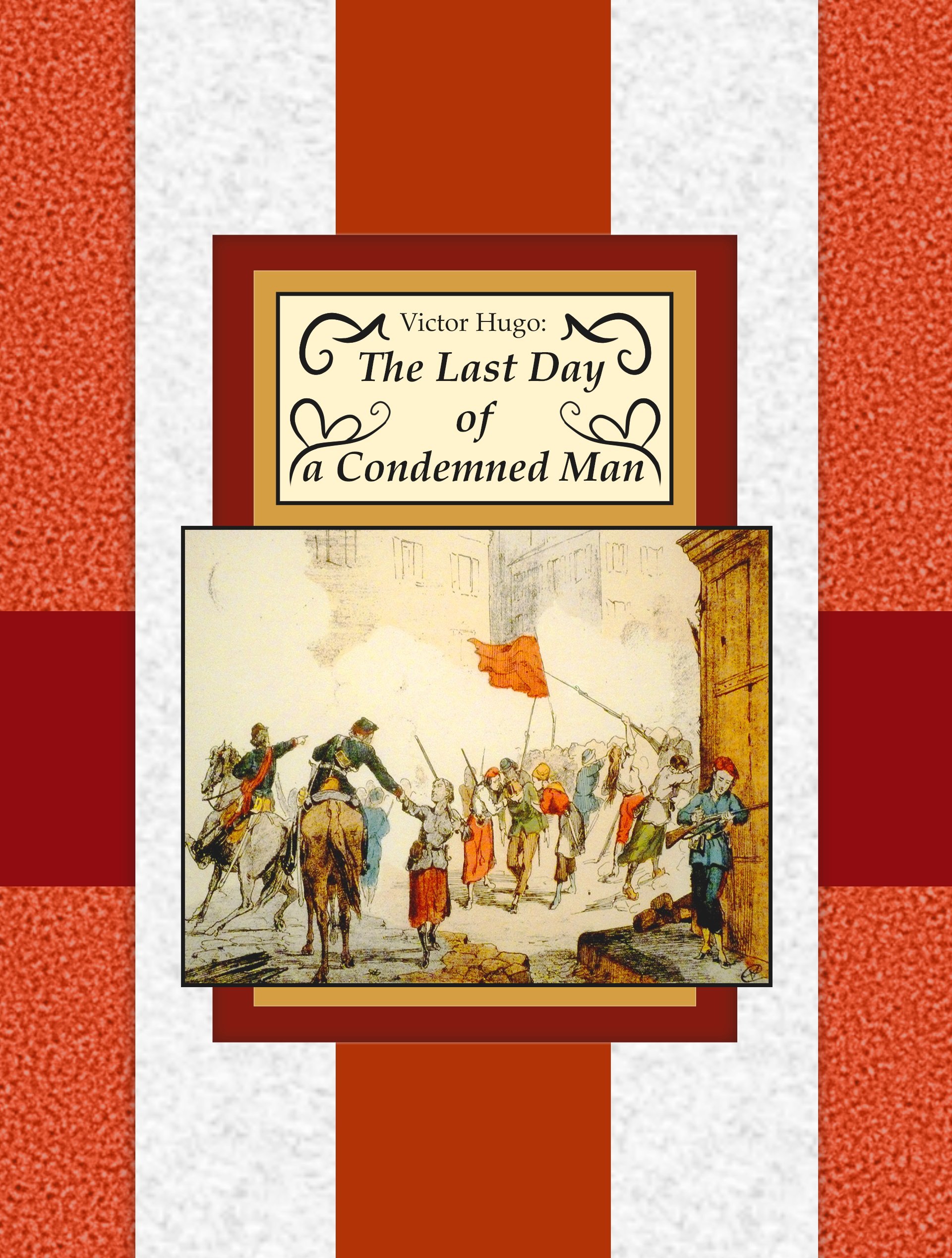 The Last Day of a Condemned Man