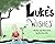 Luke's Wishes