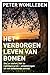 Het verborgen leven van bomen: wat ze voelen, hoe ze communiceren - ontdekkingen uit een onbekende wereld